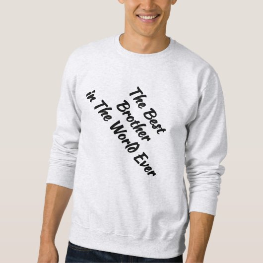 Cadeauquote voor broers - Beste broer Trui (Voorkant)