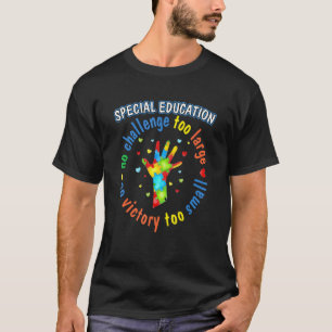 Cadeaus voor Autisme Bewustzijn Geen Uitdaging Te T-shirt
