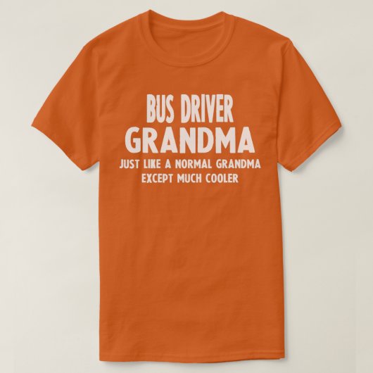 cadeaus voor buschauffeur Grandma T-shirt (Design voorkant)