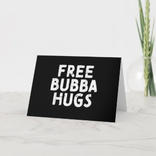Cadeaus voor oom Bubba voor je favoriete broer Kaart