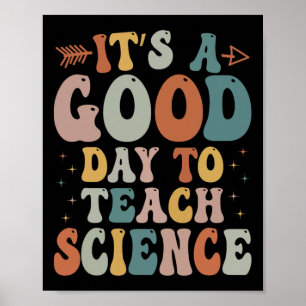Cadeaus Voor Wetenschapsleraren Het Is Een Goede D Poster