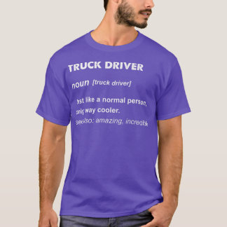 Cadeaus vrachtwagenchauffeur t-shirt