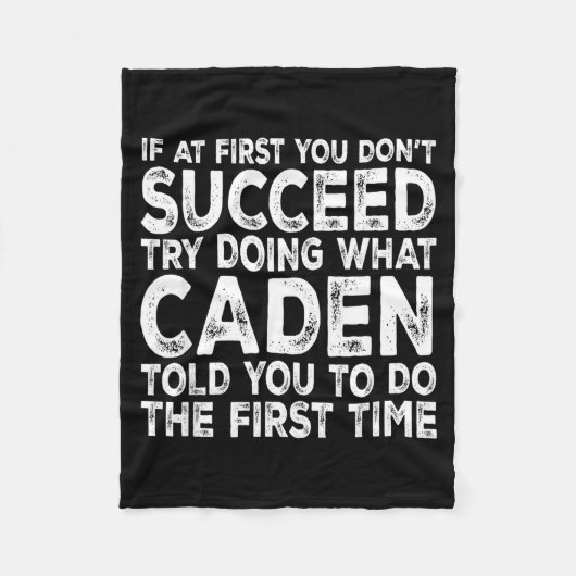 Caden - If At First You Don't Succeed Try Doing Wh Fleece Deken (Voorkant)