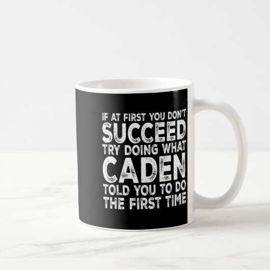 Caden - If At First You Don't Succeed Try Doing Wh Koffiemok (Rechts)