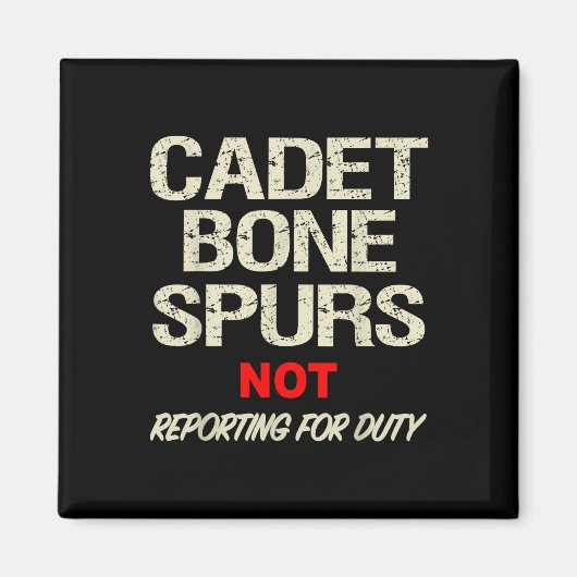 Cadet Bone Spurs Shirt Funny Military Anti Trump Magneet (Voorkant)