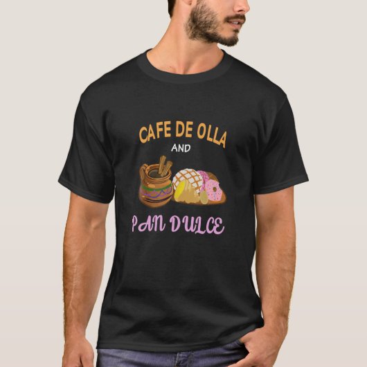 Café de Olla en Pan Dulce Cafecito Mexicaanse Conc T-shirt (Voorkant)