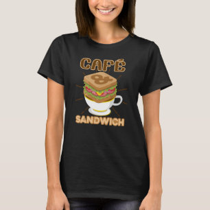 Cafe en Sandwich Foodie Novelty Gift voor Chef T-shirt