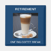 Cafe Latte Magneet (Voorkant)