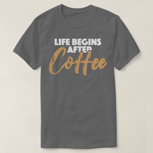 Cafe Lover Fanatic Barista Life Begint T-shirt (Design voorkant)