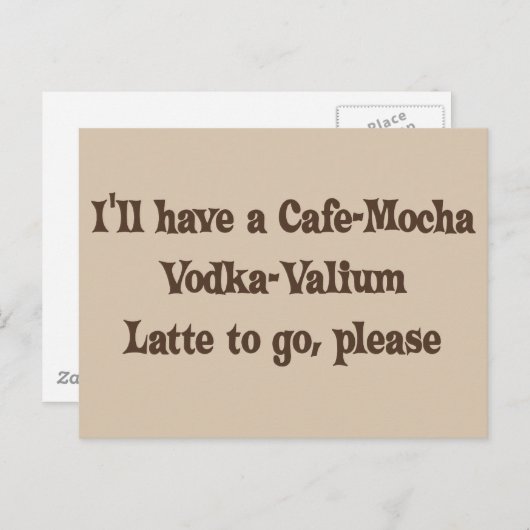 Cafe-Mocha Vodka-Valium Latte Briefkaart (Voorkant / Achterkant)