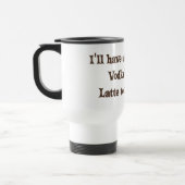 Cafe-Mocha Vodka-Valium Latte Reisbeker (Links)
