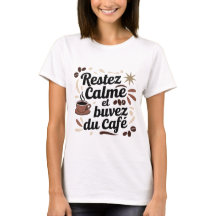 Café T-shirt 'Blijf kalm en drink koffie' – C