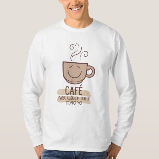 Café y Dulce T-shirt (Voorkant)