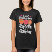 Cafecito Cafe Conchas Funny Cute Spanish Pun Coffe T-shirt (Voorkant)