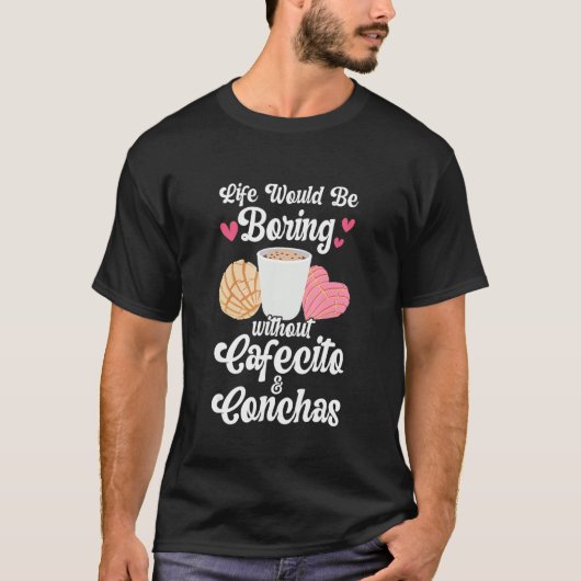 Cafecito & Conchas Cute Spain Pun Coffee Funny C T-shirt (Voorkant)
