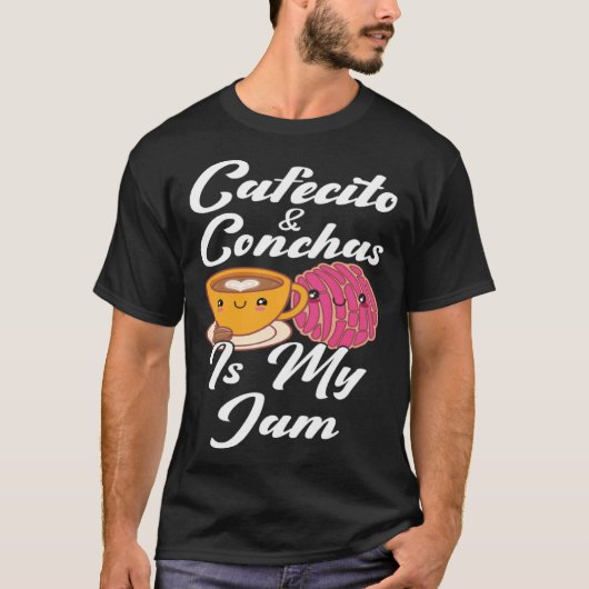 Cafecito & Conchas Is My Jam Cute Spanish Pun Coff T-shirt (Voorkant)