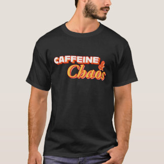 Cafeïne en chaos t-shirt