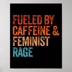 Cafeïne en feministische woede Feministische Femin Poster