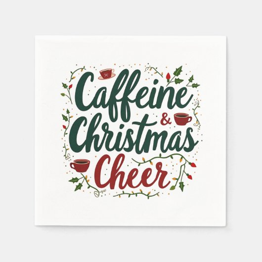 Cafeïne en kerst Cheer Koffie liefhebbers Servet (Voorkant)