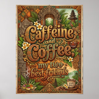 cafeïne en koffie mijn twee beste vrienden poster