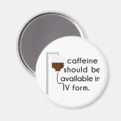 cafeïne in IV, verpleegkundige humor Magneet (Voorkant / Achterkant)
