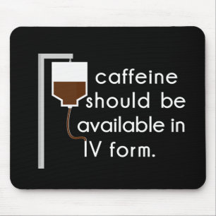 cafeïne in IV, verpleegkundige humor Muismat