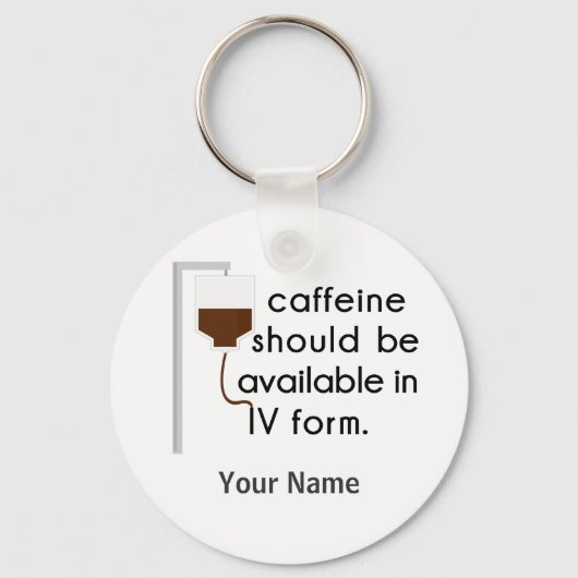 cafeïne in IV, verpleegkundige humor Sleutelhanger (Voorkant)