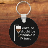 cafeïne in IV, verpleegkundige humor Sleutelhanger (Voorkant)