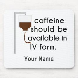 cafeïne in IV, verpleegster humor Muismat