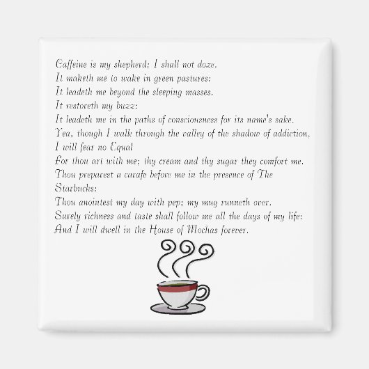 Cafeïne is mijn herder; ik zal niet doen... magneet (Voorkant)