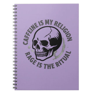 CAFEÏNE IS MIJN RELIGIE. WRAAK IS DE RITUEEL. NOTITIEBOEK