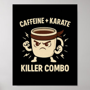 Cafeïne Karate Killer Combo Koffie Ninja Kleding Poster