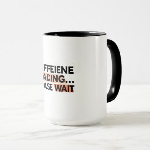Cafeïne laden wacht koffie Mok