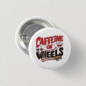 cafeïne op een wiel ronde button 3,2 cm (Voorkant /achterkant)