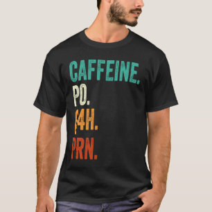 Cafeïne Po Q4h Prn Verpleegster Kleding Vintage T-shirt