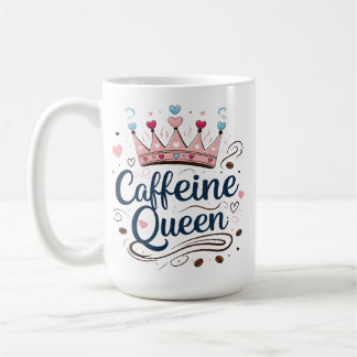 Cafeïne Queen - Classic 15 oz Mok voor Coffee Love