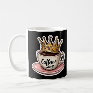 Cafeïne Queen - gekroond door koffie Koffiemok