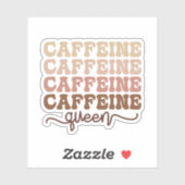 Cafeïne Queen I Love Coffee Quote Grappig Gelukkig Sticker (Vel)