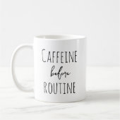 Cafeïne voor routine Grappig Koffie Liefhebber Des Koffiemok (Links)