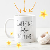 Cafeïne voor routine Grappig Koffie Liefhebber Des Koffiemok