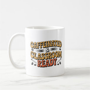 Cafeïnehoudende & Klaar voor de klas Teacher Coffe Koffiemok