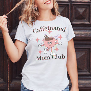 Cafeïnehoudende moeder club, koffie moeder t-shirt