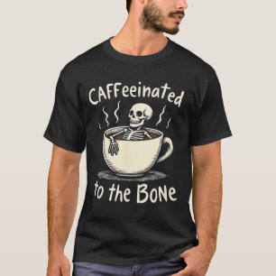 Cafeïnehoudende tot de Bon Funny Skeleton Koffieli T-shirt
