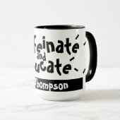 Cafeïnezuur en onderwijzen Funny Gezegde Docent Na Mok (Voorkant rechts)