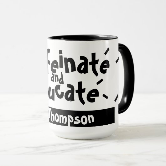 Cafeïnezuur en onderwijzen Funny Gezegde Docent Na Mok (Voorkant rechts)