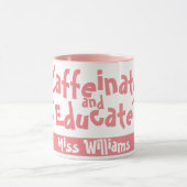 Cafeïnezuur en onderwijzen Funny Gezegde Docent Na Mok (Midden)