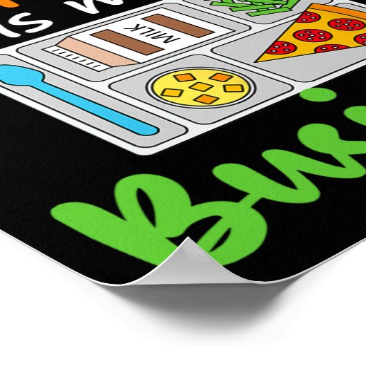 Cafetaria Lunch Dame Kindervoeding is mijn zaak Poster (Hoek)