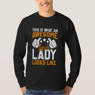 Cafetaria Squad Dinner Lady Appreciation School Lu T-shirt