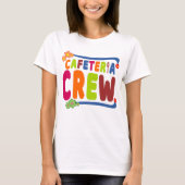 Cafeteria Crew School Lunch Lady Text T-shirt (Voorkant)