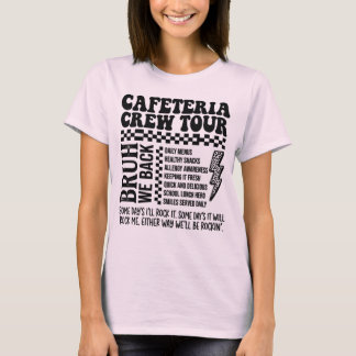 Cafeteria Crew Tour - Bruh We Zijn Weer Terug Scho T-shirt